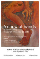 A Show of hands by Marion Landry