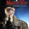 The Mousetrap  by Agatha Christie