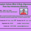 Complete Cellular Mind Body Alignment (CCMBA) - an introductory workshop