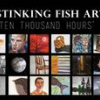 Ten Thousand Hours ~ Stinking Fish Summer Show