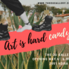 Art is Hard Candy - Art Opening