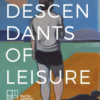 Free Art Opening: Oil Paintings by Donovan Rose - Descendants of Leisure