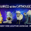 2023 WIRED AT THE CATHOUSE
Showcase of wire sculpture workshop student work
