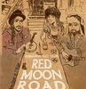 Red Moon Road w/ special guests Oliver Swain & Quinn Bachand