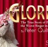 Glorious! - The Comedic True Story of the Worst Singer in the World