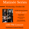 VCMS String Quartet - Wednesday October 5, 2022 at 1:00PM